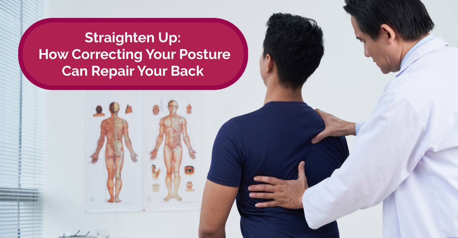 How Correcting Your Posture Can Repair Your Back Physiomed