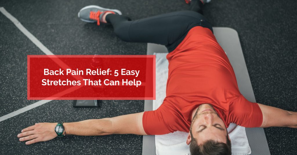 Back Pain Relief 5 Easy Stretches That Can Help Physiomed